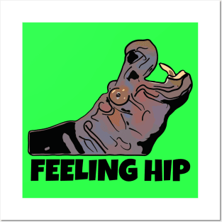 Funny Hippo Pun, Feeling Hip Posters and Art